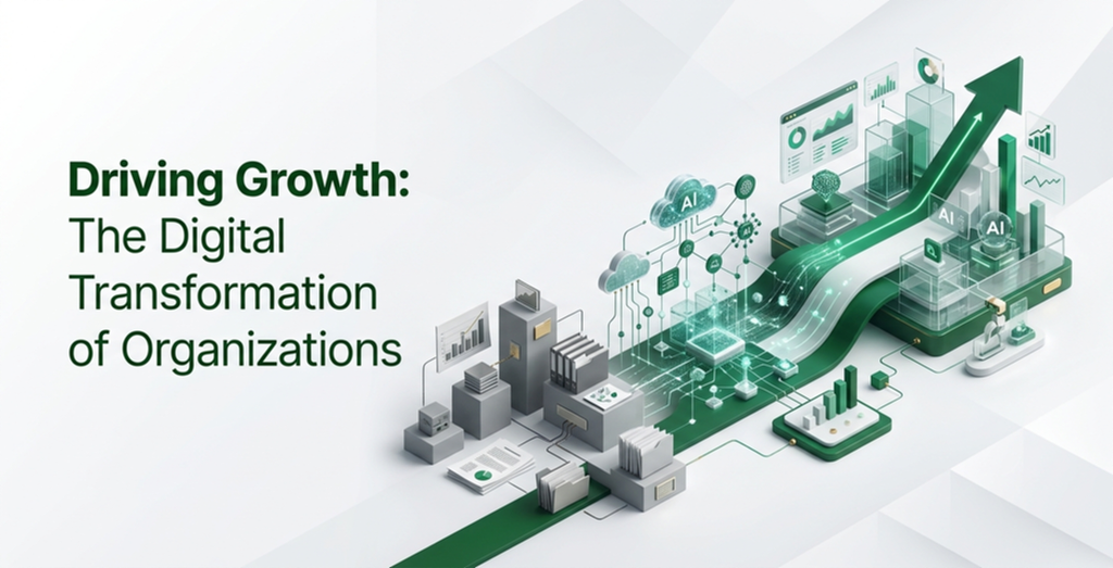 Driving Growth: The Digital Transformation of Organizations